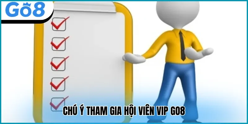 chú ý hội viên VIP Go8