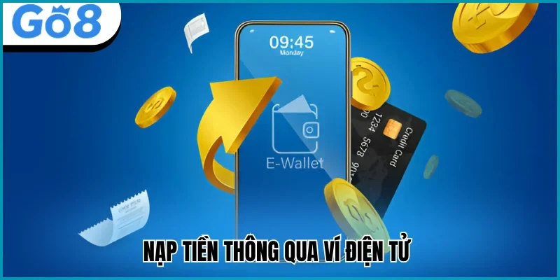 nạp tiền go8 ví điện tử